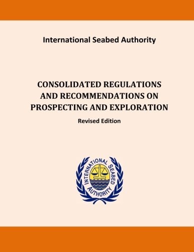 Consolidated Regulations and Recommendations on Prospecting and Exploration