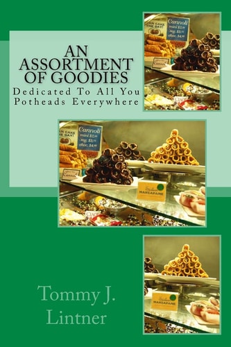 An Assortment of Goodies Dedicated to All You Pot Heads Everywhere
