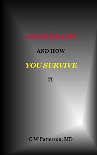 Your Death and How You Survive It