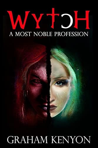 Wytch A Most Noble Profession
