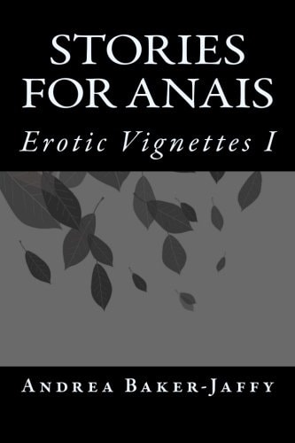 Stories for Anais Erotic Vignettes I
