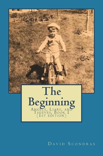 The Beginning Angels, Liars and Thieves: Boston 1946-2000, Book One