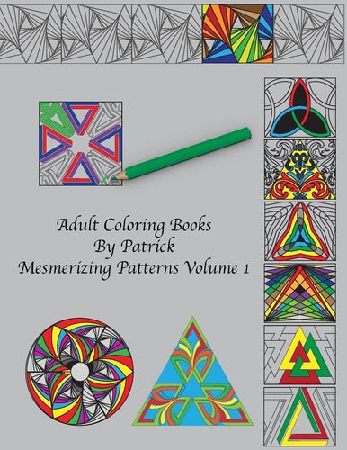 Adult Coloring Books by Patrick Mesmerizing Patterns Volume 1