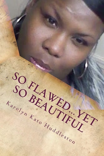 So Flawed... Yet So Beautiful Even Diamonds Have Flaws...