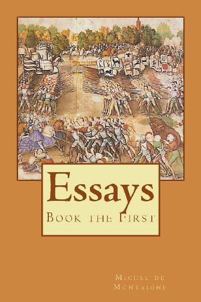 Essays: Book the First