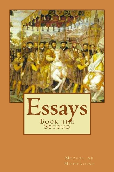 Essays: Book the Second