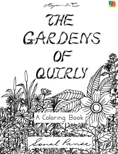 The Gardens Of Quirly A Coloring Book