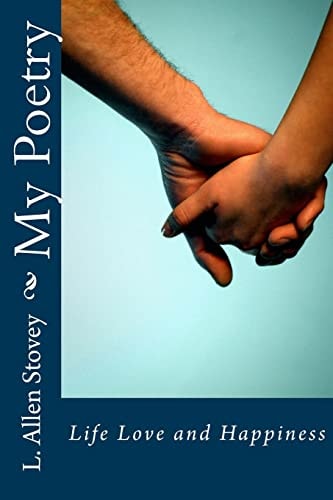 My Poetry Life Love and Happiness