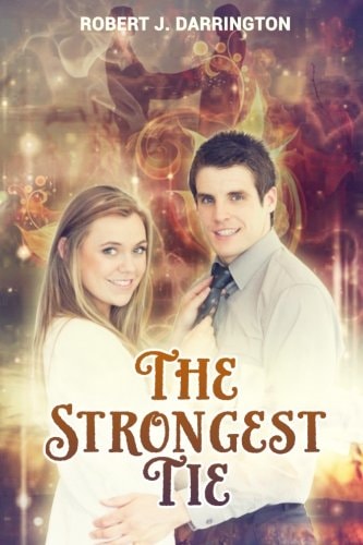 The Strongest Tie New Adult Contemporary Romance, Clean Contemporary Western Romance, Contemporary Christian Romance, Contemporary Fiction