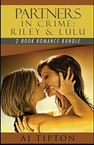 Partners in Crime: Riley and Lulu 2 Book Romance Bundle