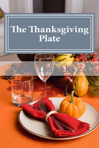 The Thanksgiving Plate A Thanksgiving Tradition