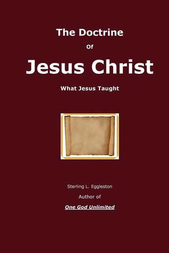 The Doctrine of Jesus Christ What Jesus Taught