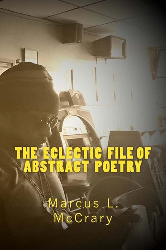 The Eclectic File of Abstract Poetry