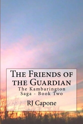 The Friends of the Guardian The Kambarington Saga - Book Two