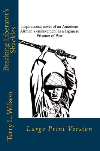 Breaking Liberator's Shackles Large Print Version