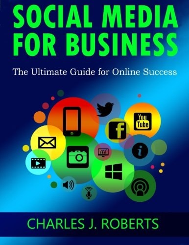 Social Media For Business The Ultimate Guide for Online Success