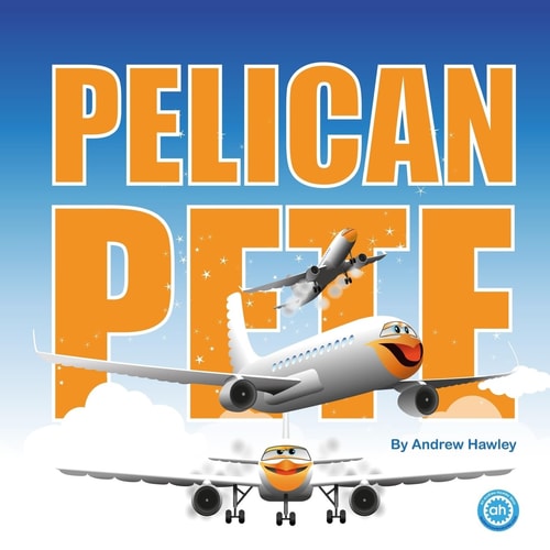 Pelican Pete Pelican Pete Then Roared with Might,his Two Big Engines Screamed with Delight. Lurching Ahead He Leapt to the Sky, He Roared As He Soared, So Very, Very High. This Story Takes 2-4 Year-Olds Through the Day of a Passenger Plane Named Pete