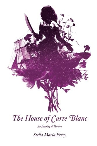 The House of Carte Blanc An Evening of Theater