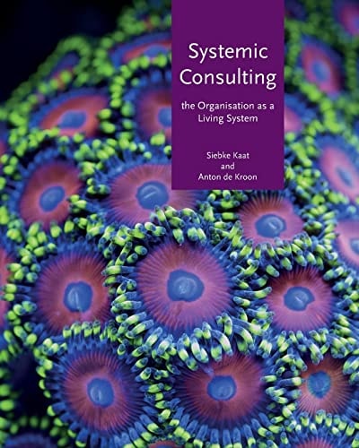 Systemic Consulting The Organisation As a Living System