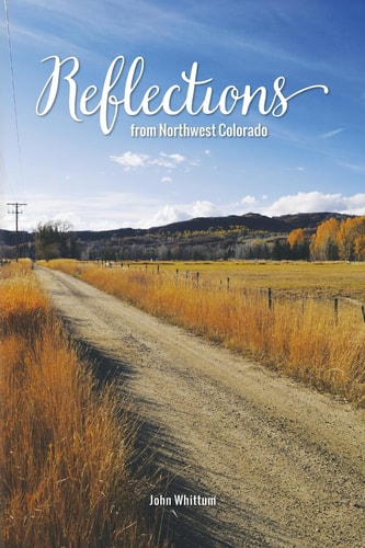 Reflections from Northwest Colorado