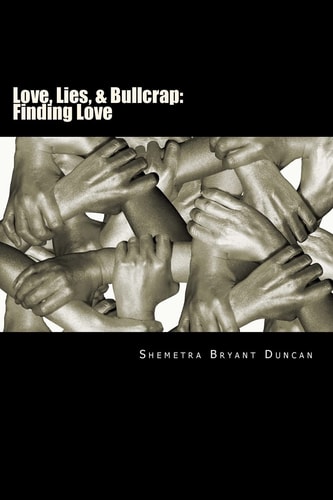 Love, Lies, and Bullcrap Finding Love