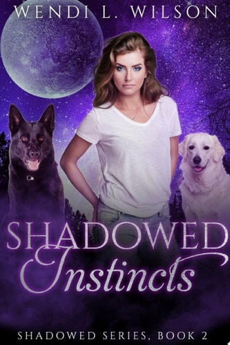 Shadowed Instincts Shadowed Series Book 2