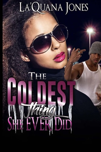 The Coldest Thing She Ever Did