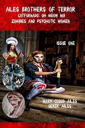 Catfurnado Oh Meow No!, Zombies and Psychotic Women