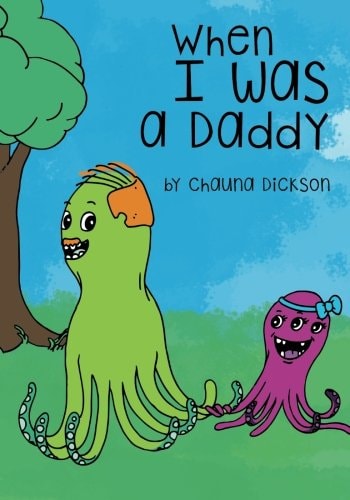 When I Was a Daddy