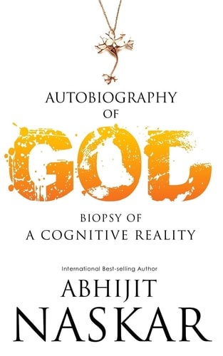 Autobiography of God Biopsy of a Cognitive Reality