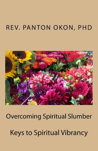 Overcoming Spiritual Slumber Keys to Spiritual Vibrancy