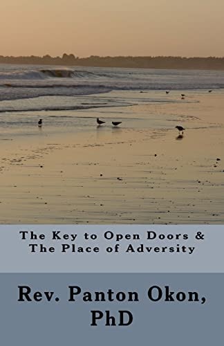 The Key to Open Doors and the Place of Adversity
