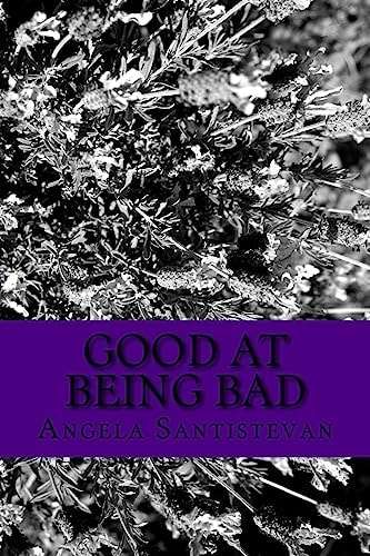 Good at Being Bad