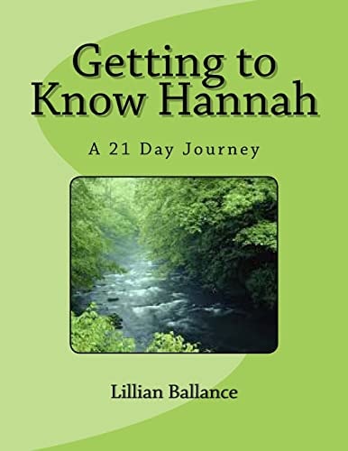Getting to Know Hannah A 21 Day Journey