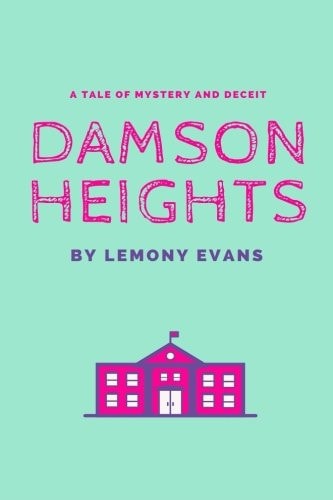 Damson Heights A Tale of Mystery and Adventure