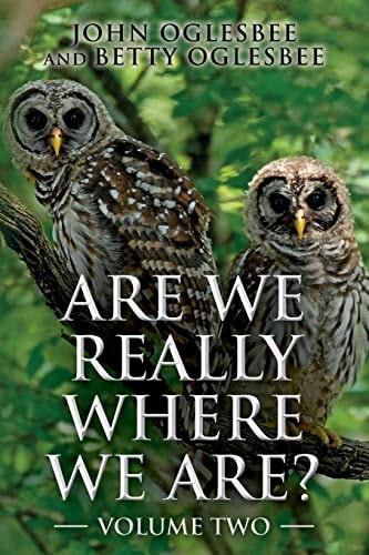 Are We Really Where We Are? Volume Two