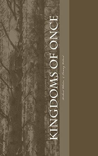 Kingdoms of Once Poems of Once Upon a Time