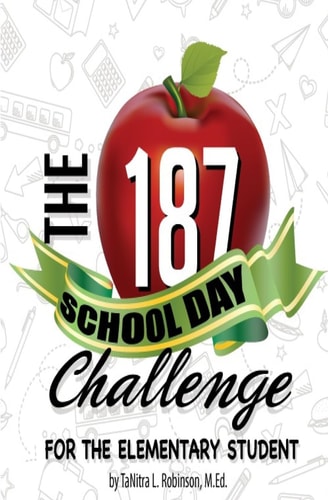 The 187 School Day Challenge For the Elementary Student