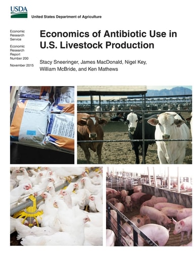 Economics of Antibiotic Use in U.S. Livestock Production