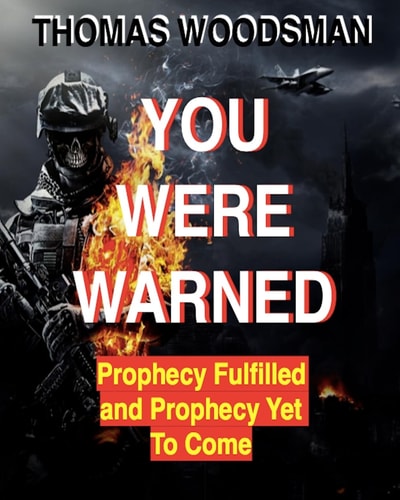 You Were Warned Prophecy Fulfilled and Prophecy Yet To Coe