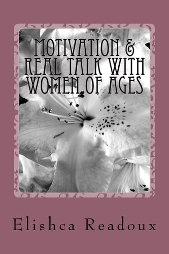 Motivation and Real Talk with Women of Ages Motivation
