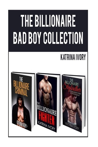 The Billionaire Bad Boy Collection Boxed Set