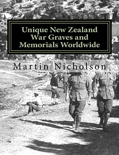 Unique New Zealand War Graves and Memorials Worldwide