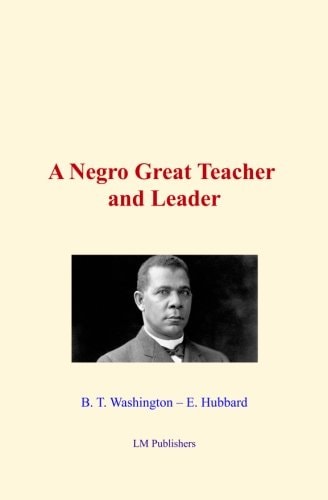 A Negro Great Teacher and Leader