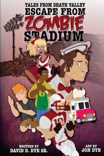 Tales From Death Valley Volume 1.0 Escape From Zombie Stadium