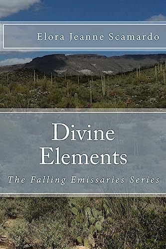 Divine Elements The Falling Emissaries Series