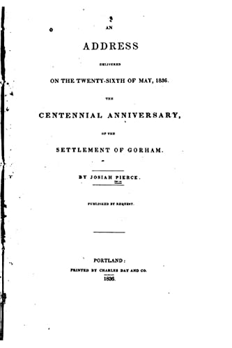 An Address Delivered on the Twenty-Sixth of May, 1836, the Centennial Anniversary