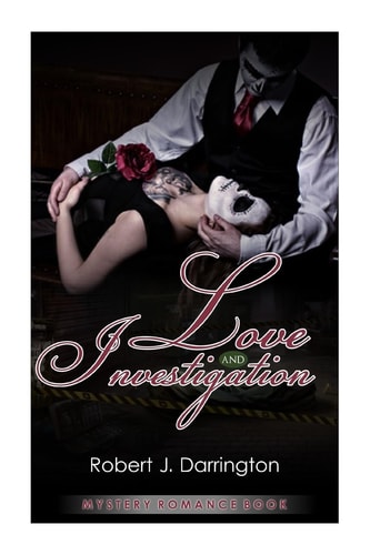 Love and Investigation Mystery Romance Book
