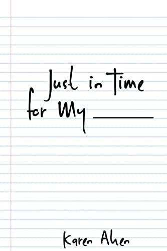 Just in Time for My