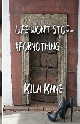 Life Won't Stop... . #FORNOTHING